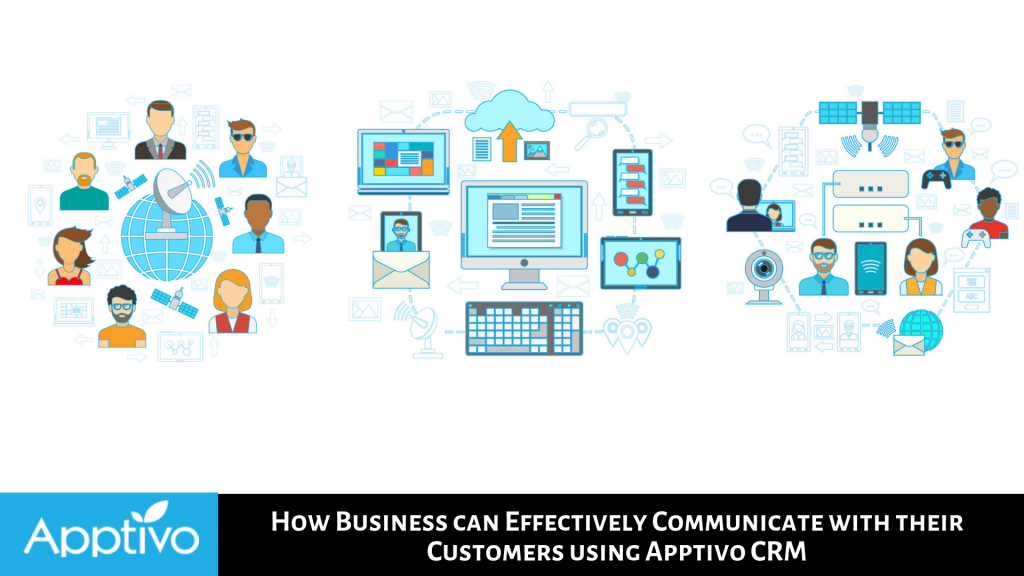 HOW BUSINESSES CAN EFFECTIVELY COMMUNICATE WITH THEIR CUSTOMERS USING APPTIVO